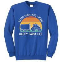 Happy Farm Wife Happy Farm Life Cool Gift Funny Farmer Meaningful Gift Sweatshirt