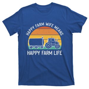 Happy Farm Wife Happy Farm Life Cool Gift Funny Farmer Meaningful Gift T-Shirt