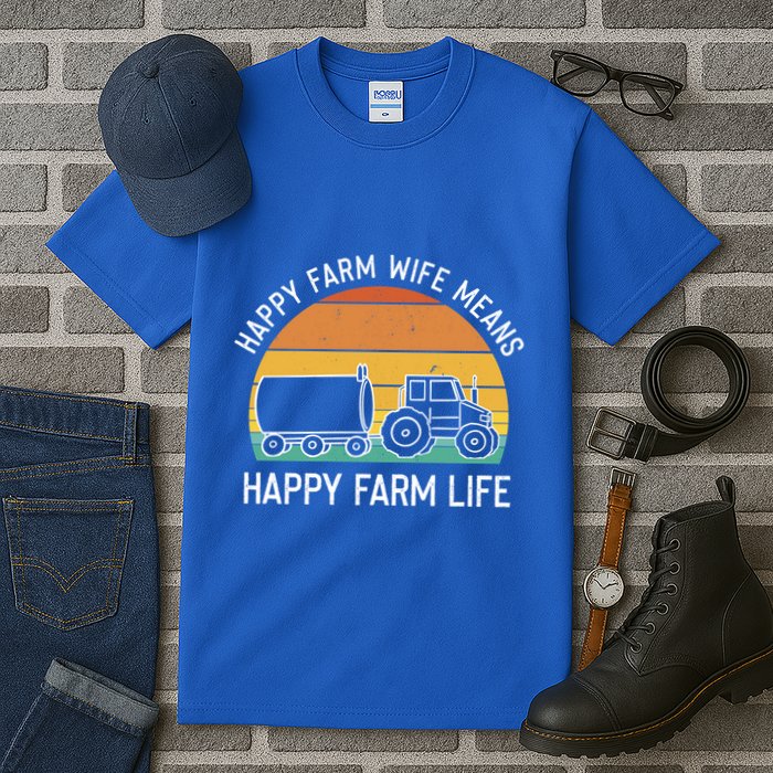 Happy Farm Wife Happy Farm Life Cool Gift Funny Farmer Meaningful Gift Tall T-Shirt