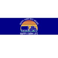 Happy Farm Wife Happy Farm Life Cool Gift Funny Farmer Meaningful Gift Bumper Sticker