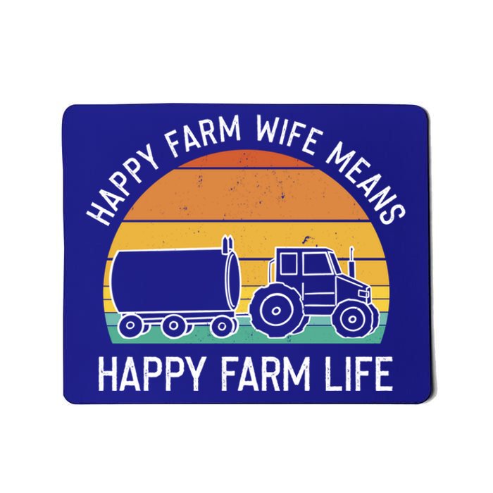 Happy Farm Wife Happy Farm Life Cool Gift Funny Farmer Meaningful Gift Mousepad