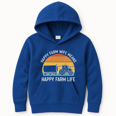 Happy Farm Wife Happy Farm Life Cool Gift Funny Farmer Meaningful Gift Kids Hoodie