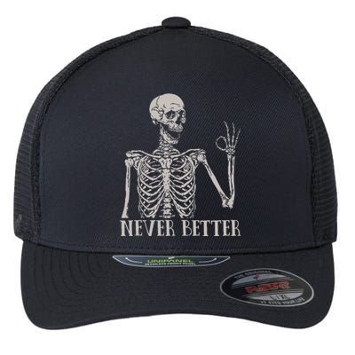 Halloweens For Women Never Better Skeleton Funny Skull Flexfit Unipanel Trucker Cap