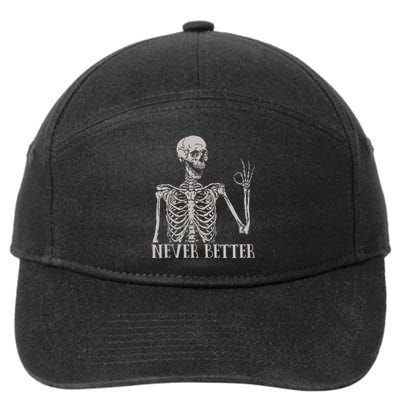 Halloweens For Women Never Better Skeleton Funny Skull 7-Panel Snapback Hat