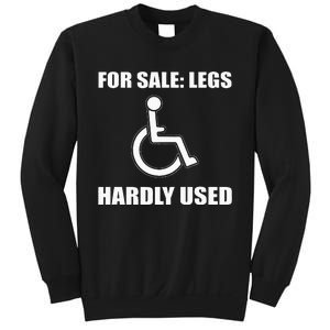 Handicapped For Wheelchair Humor Sweatshirt