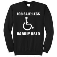 Handicapped For Wheelchair Humor Sweatshirt