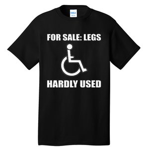 Handicapped For Wheelchair Humor Tall T-Shirt