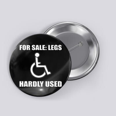 Handicapped For Wheelchair Humor Button