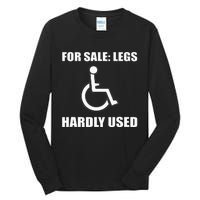 Handicapped For Wheelchair Humor Tall Long Sleeve T-Shirt