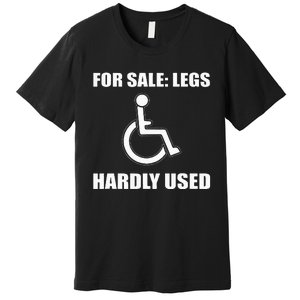 Handicapped For Wheelchair Humor Premium T-Shirt