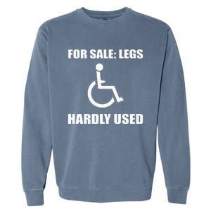 Handicapped For Wheelchair Humor Garment-Dyed Sweatshirt