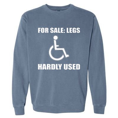 Handicapped For Wheelchair Humor Garment-Dyed Sweatshirt