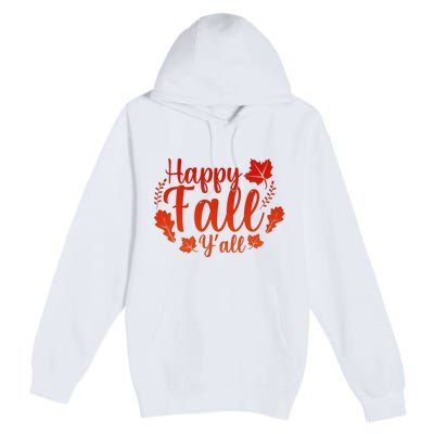 Happy Fall Yall Premium Pullover Hoodie