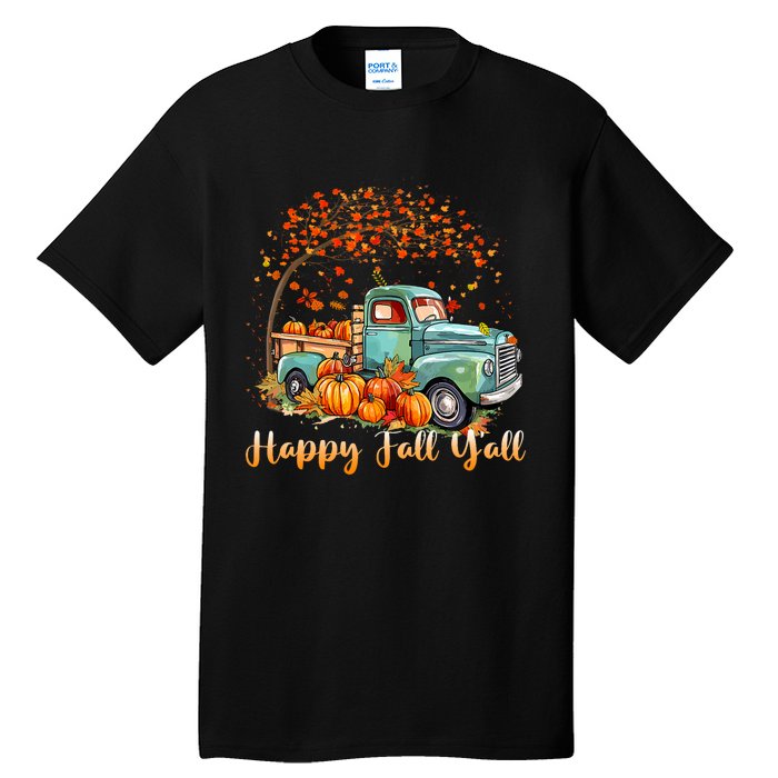 Happy Fall YAll Pumpkin Truck Autumn Tree Fall Thanksgiving Tall T-Shirt