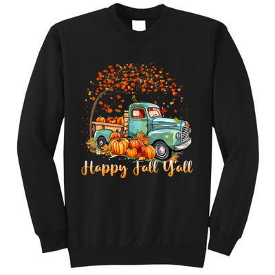 Happy Fall YAll Pumpkin Truck Autumn Tree Fall Thanksgiving Tall Sweatshirt