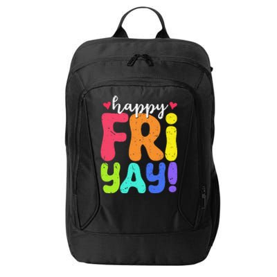 Happy Fri Yay Friday Funny Teacher Friyay Teacher City Backpack