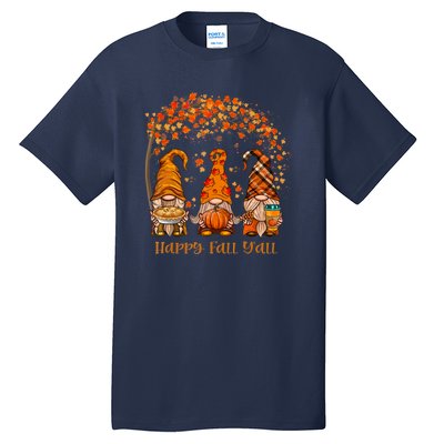 Happy Fall Y'all Gnome Autumn Gnomes Pumpkin Spice Season Tall T-Shirt