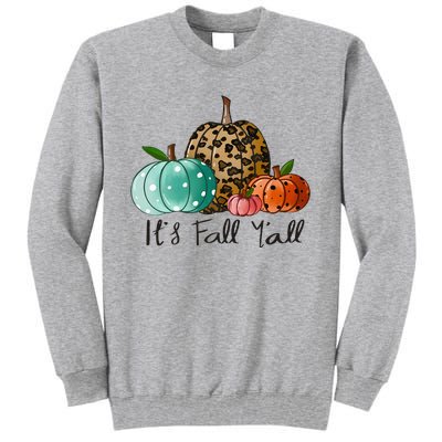 Happy Fall Y’all Pumpkin Leopard Its Fall Yall Thanksgiving Tall Sweatshirt