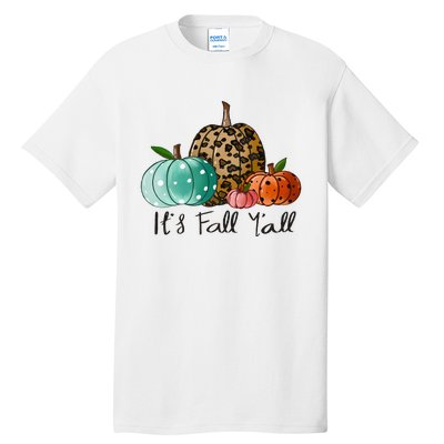 Happy Fall Y’all Pumpkin Leopard Its Fall Yall Thanksgiving Tall T-Shirt