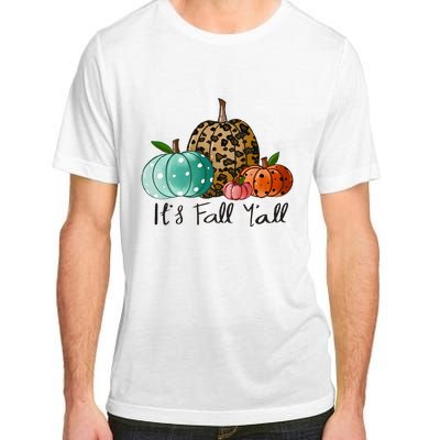 Happy Fall Y’all Pumpkin Leopard Its Fall Yall Thanksgiving Adult ChromaSoft Performance T-Shirt