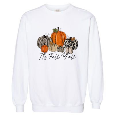 Happy Fall Y’all Pumpkin Leopard Its Fall Yall Thanksgiving Garment-Dyed Sweatshirt