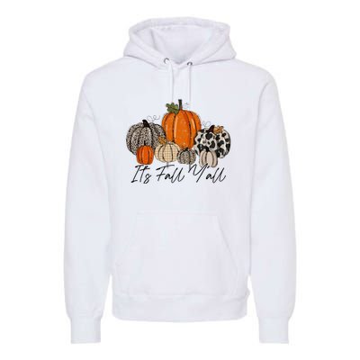 Happy Fall Y’all Pumpkin Leopard Its Fall Yall Thanksgiving Premium Hoodie