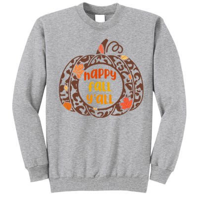 Happy Fall Yall Festive Pumpkin Tall Sweatshirt