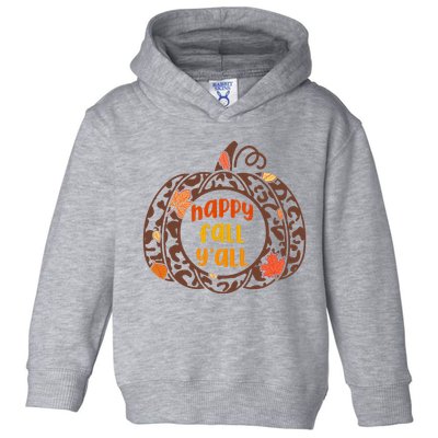 Happy Fall Yall Festive Pumpkin Toddler Hoodie