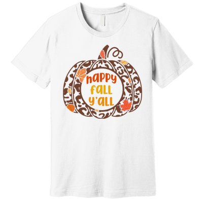 Happy Fall Yall Festive Pumpkin Premium T-Shirt