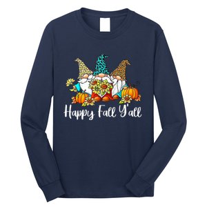 Happy Fall Y'all Gnome Autumn Gnomes Pumpkin Spice Season Long Sleeve Shirt