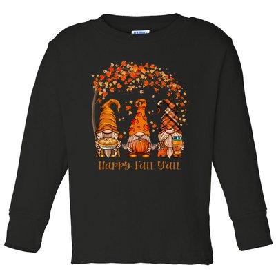 Happy Fall YAll Gnome Autumn Gnomes Pumpkin Spice Season Toddler Long Sleeve Shirt