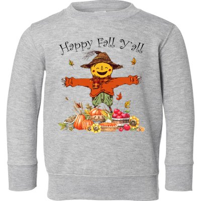 Happy Fall Yall Scarecrow Pumpkin Thanksgiving Halloween Toddler Sweatshirt