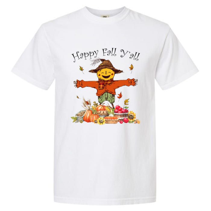 Happy Fall Yall Scarecrow Pumpkin Thanksgiving Halloween Garment-Dyed Heavyweight T-Shirt