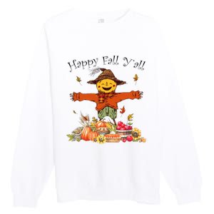 Happy Fall Yall Scarecrow Pumpkin Thanksgiving Halloween Premium Crewneck Sweatshirt