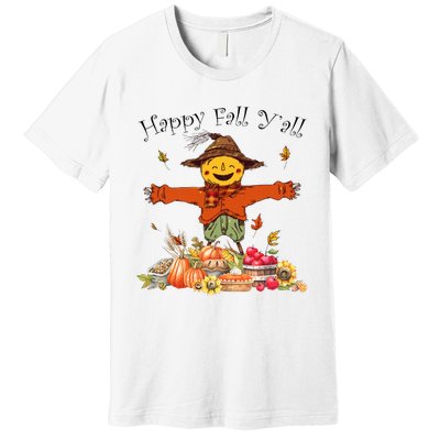 Happy Fall Yall Scarecrow Pumpkin Thanksgiving Halloween Premium T-Shirt