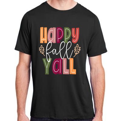 Happy Fall Yall Pumpkin Thanksgiving Halloween Cute Women Adult ChromaSoft Performance T-Shirt