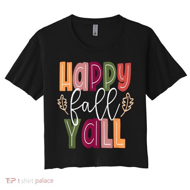 Happy Fall Yall Pumpkin Thanksgiving Halloween Cute Women Crop Top