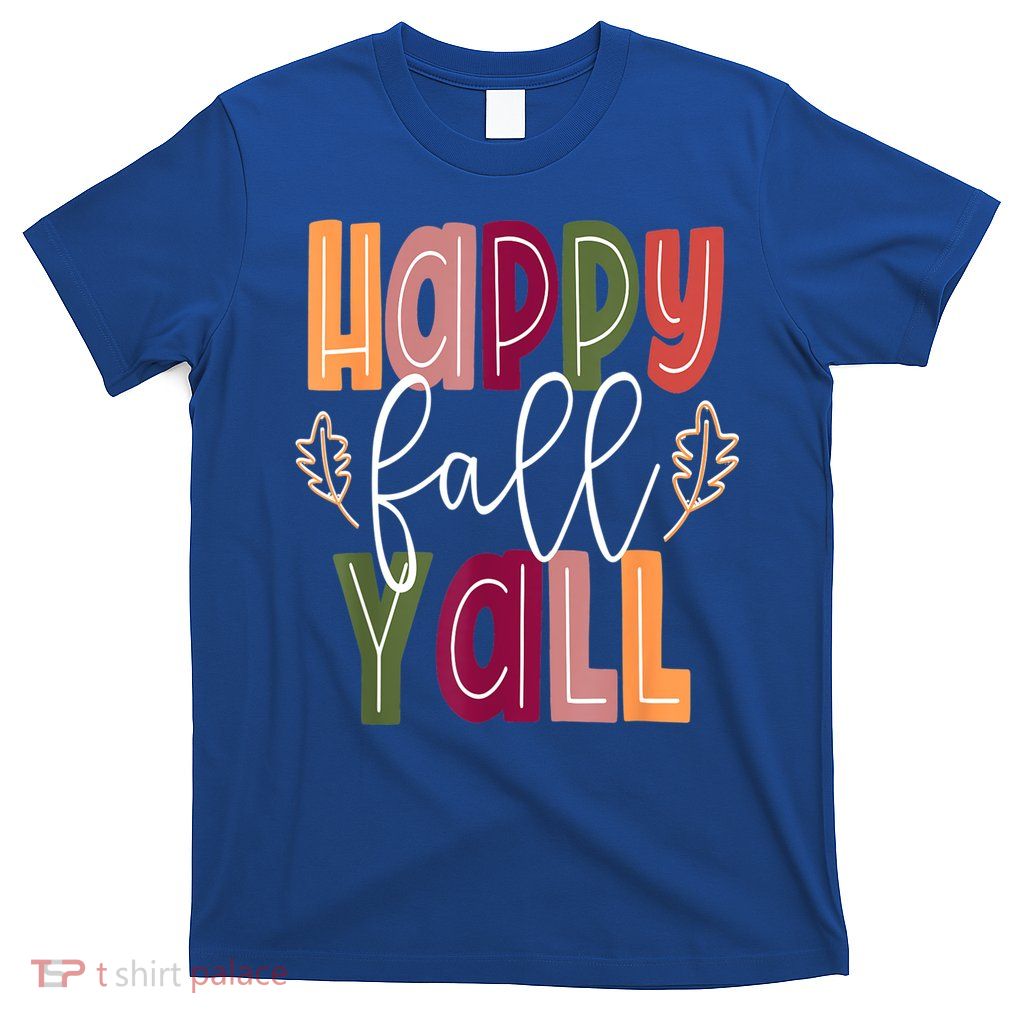 Happy Fall Yall Pumpkin Thanksgiving Halloween Cute Women T-Shirt