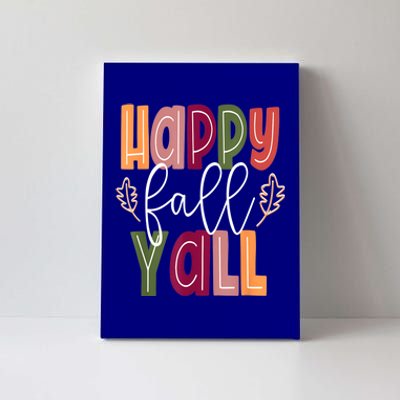 Happy Fall Yall Pumpkin Thanksgiving Halloween Cute Women Canvas