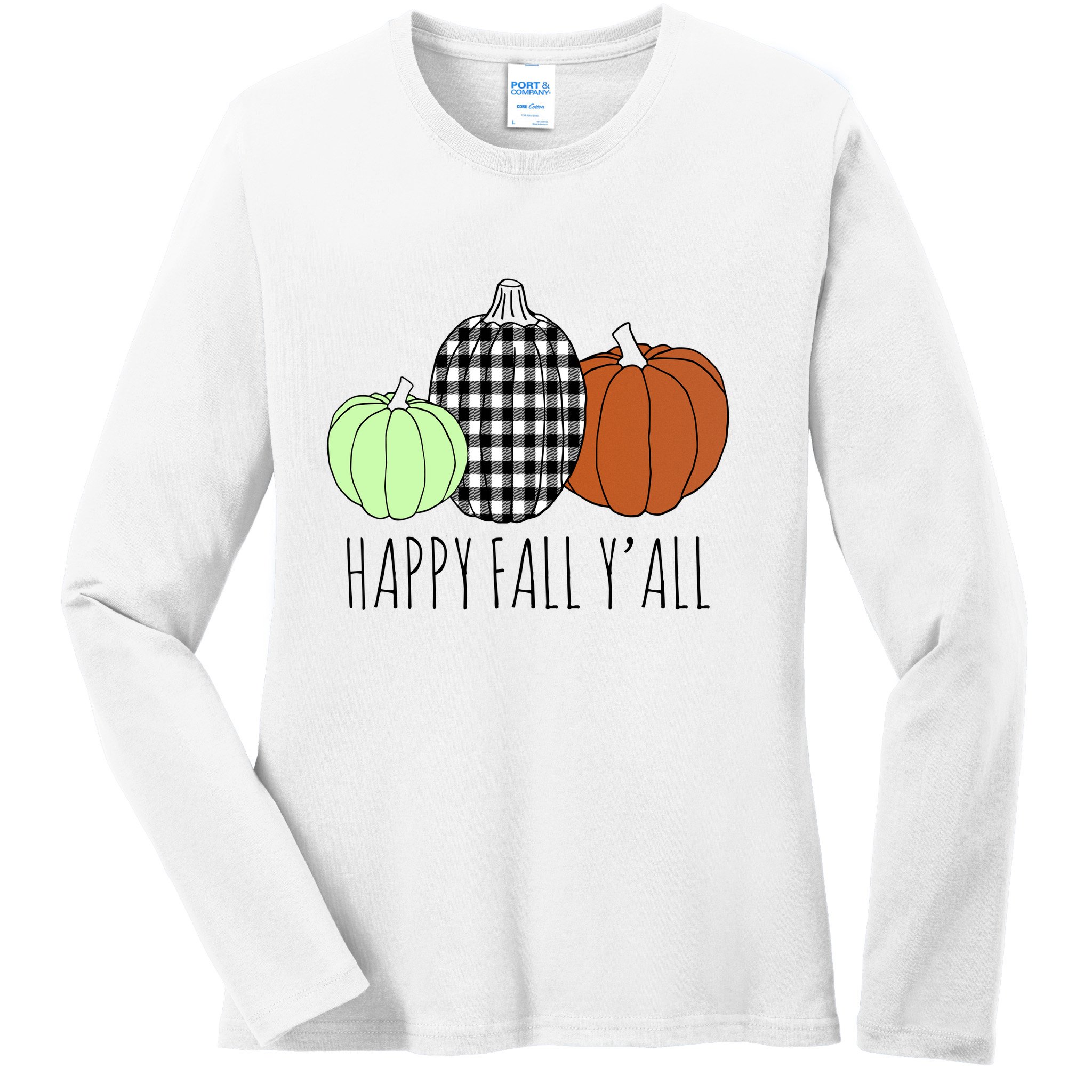 Happy Fall Yall Pumpkin Ladies Long Sleeve Shirt
