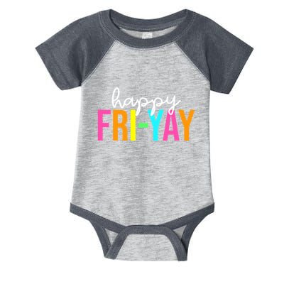 Happy Fri Yay Friday Funny Teacher Life Happy Friday Weekend Infant Baby Jersey Bodysuit