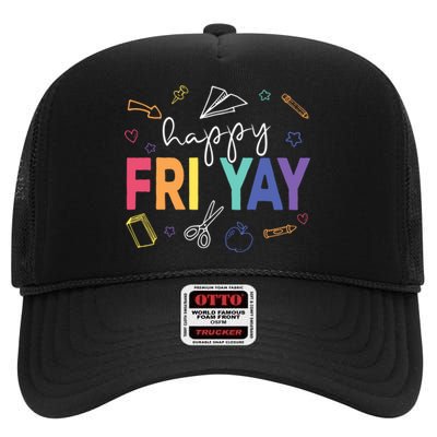 Happy Fri Yay Funny Teacher Friday High Crown Mesh Back Trucker Hat