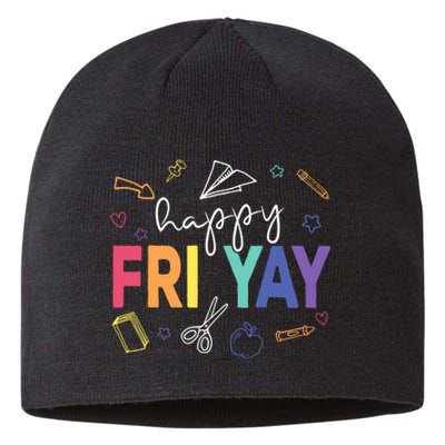 Happy Fri Yay Funny Teacher Friday Sustainable Beanie