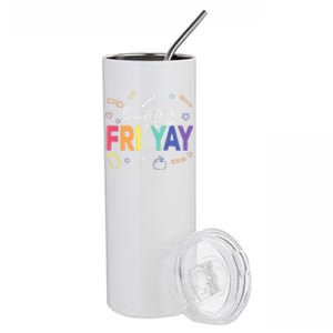 Happy Fri Yay Funny Teacher Friday Stainless Steel Tumbler