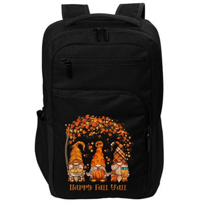 Happy Fall Yall Gnome Autumn Gnomes Pumpkin Spice Season Impact Tech Backpack