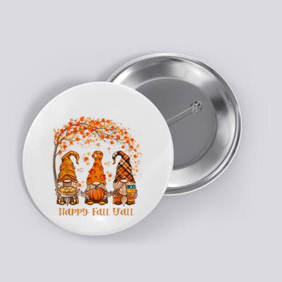 Happy Fall Yall Gnome Autumn Gnomes Pumpkin Spice Season Button