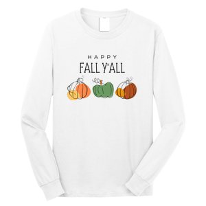 Happy Fall Yall Long Sleeve Shirt