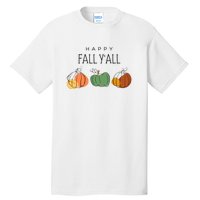 Happy Fall Yall Tall T-Shirt