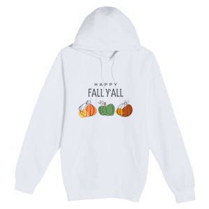 Happy Fall Yall Premium Pullover Hoodie