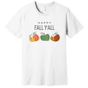 Happy Fall Yall Premium T-Shirt